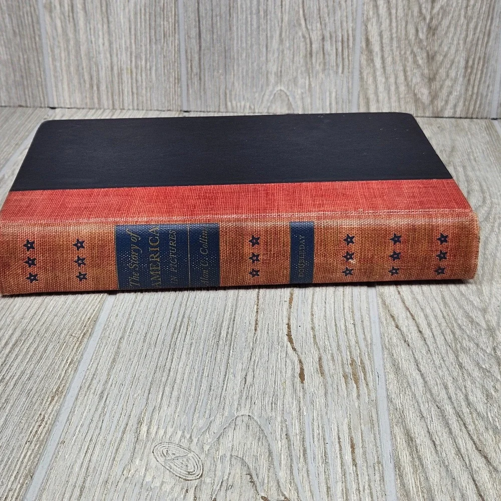 The Story of America in Pictures Alan C Collins 1953 Doubleday Revised Edition